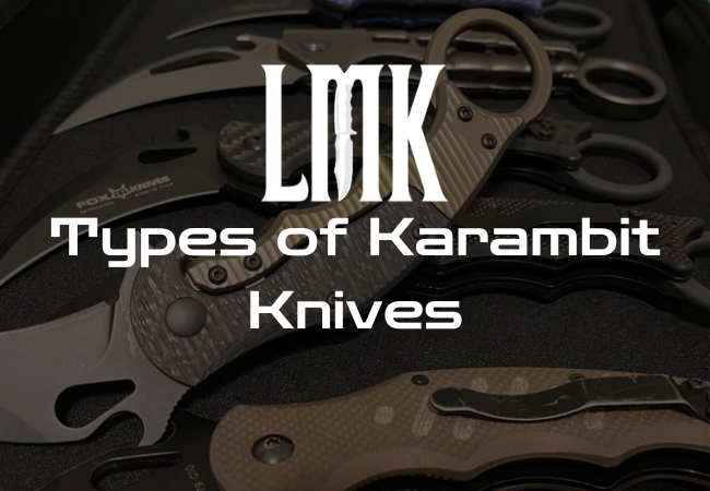 Types of karambit Louis Martin Custom Knives