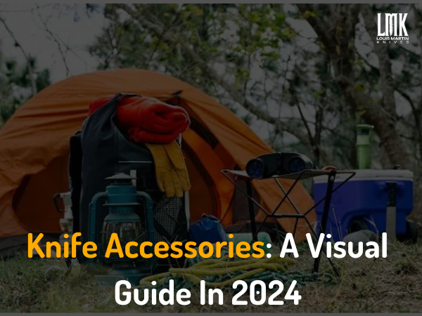 Knife Accessories Guide 2024