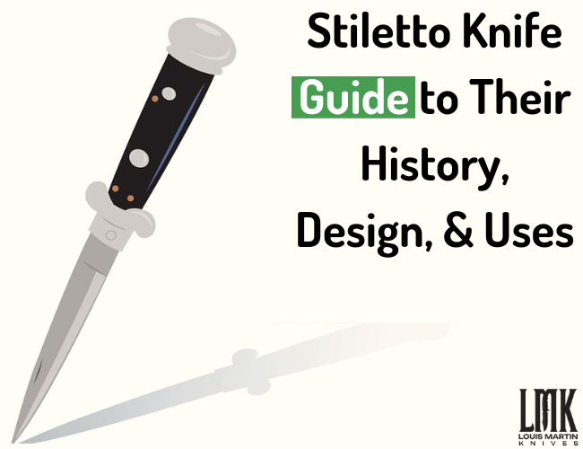 Stiletto Knife A Guide