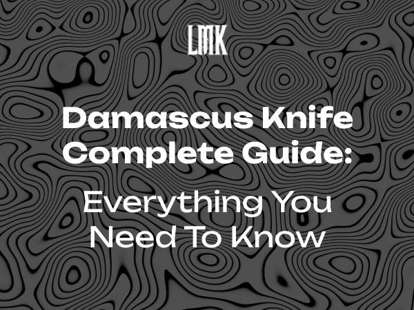 Damascus knife guide - Everything About Knives Guide