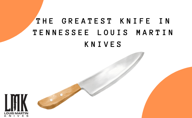 The best Knife in Tennessee