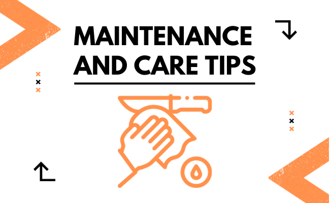 maintenance and care tips