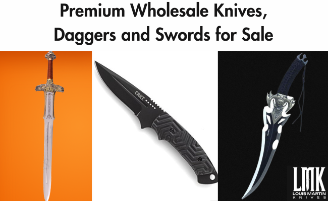 premium wholesale knives, daggers and swords for sale