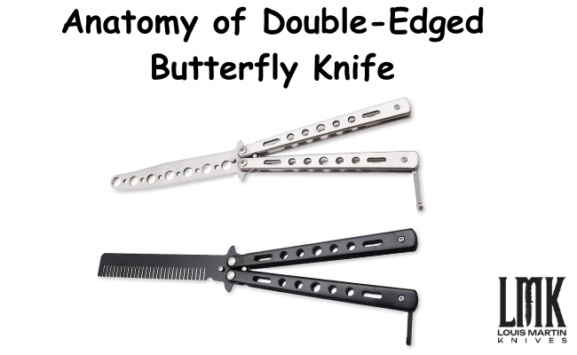 anatomy of double-edged butterfly knife